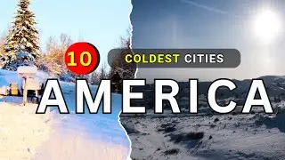 10 COLDEST CITIES in America RIGHT NOW 2024