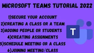 Microsoft Teams Tutorial For Beginners In 2022 - Microsoft Teams Tutorial For Beginners 2022|