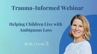 Helping Children Live with Ambiguous Loss and Cope with Uncertainty