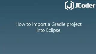 How to import a Gradle project into Eclipse (Full Version)