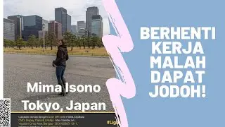 Mima Isono - Japan. Berhenti Kerja Malah Dapet Jodoh #LightUpIndonesia
