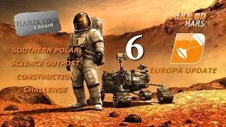 Take on Mars: Europa Update: Let's Play: Sandbox: Polar Outpost Build Part 6