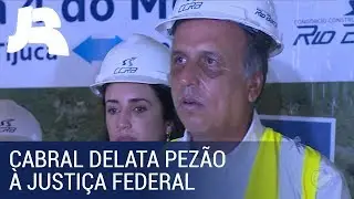 Sérgio Cabral delata Pezão em novo depoimento à Justiça Federal