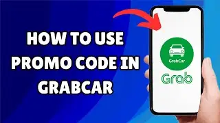*UPDATED* How To Use Promo Code In Grabcar