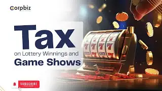 Income Tax on Lottery Winnings and Game Shows | ITR Filing For TDS Winning Games Refund ||Corpbiz
