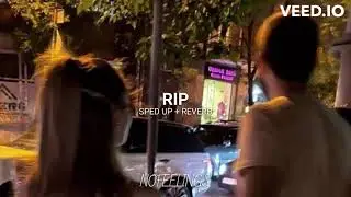 Croosh - RIP (SPED UP + REVERB) | NOFEELINGS.