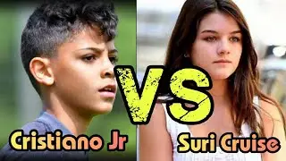 Suri Cruise (Tom Cruise's Daughter) VS Cristiano Jr. (CR7's Son) Transformation ★ From Baby To Now