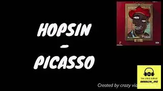 Hopsin - Picasso (LYRICS!!!)