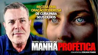 MANHÃ PROFÉTICA | 🔥 3 PONTOS ESPIRITUAIS PARA RECEBER CURA, LIBERTAÇÃO E VITÓRIA | AP EDILSON POMINI