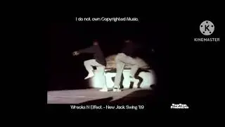 Wreckx-n-Effect ( New Jack Swing) 1989