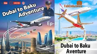 UAE to Baku Vlog Episode 1, Azerbaijan Travel Guide, Baku Attractions, Travel Vlog 2025