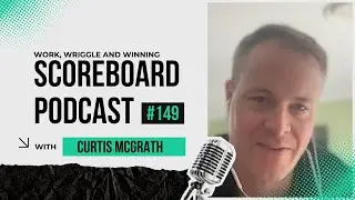 Episode 149 Curtis McGrath (Paracanoeist) Work, Wriggle and Winning