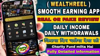 Wealthreel Task Earning Application |Wealthreel App Real or Fake | WR Earning App Review.