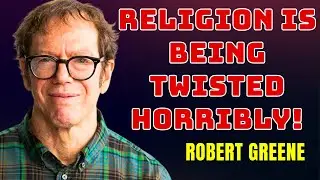 Robert Greene Exposes Modern Religion's Biggest Lies &ndash; From 48 Laws of Power Author