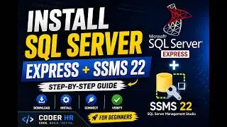 How to Install SQL Server Express & SSMS 22 | Complete Step-by-Step Guide for Beginners || 2026