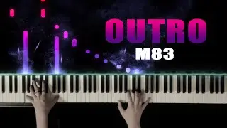 Outro - M83 - Piano Tutorial