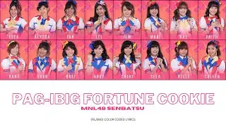 【MNL48】Pag-Ibig Fortune Cookie ✦ Color Coded Lyrics (FIL / ENG)