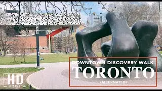 Toronto Downtown Discovery Walks2021 | City Parks University Churchs | Virtual Travel Walking Tour