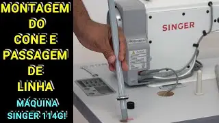 Montagem do Cone e Passagem de Linha na M&aacute;quina Singer 114G - Parte 3!