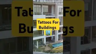 Smart Architecture - Tattoos for buildings