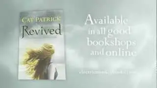 Revived by Cat Patrick (Official UK Book Trailer)