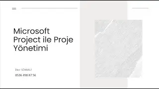 02.MS Project - Pencere Yapısı (Teorik)