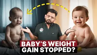 Why Is My Baby Not Gaining Weight Even After Eating Everything?