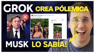 🔔 ELON MUSK CRUZA LA L&Iacute;NEA 🤯 | GROK y la CONTROVERSIA ROMPIENDO INTERNET 😑 ESTO ES GRAV&Iacute;SIMO⚠️