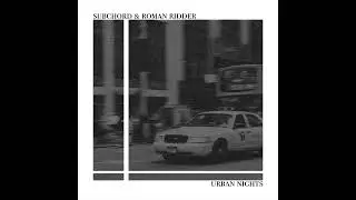 Subchord & Roman Ridder - Urban Nights (Radio Badjay Remix)