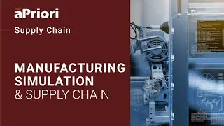 Navigate Supply Chain Disruption With Manufacturing Simulation