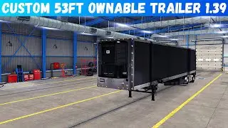 ATS Mods 1.39: | Custom 53ft ownable Trailer _American Truck Simulator