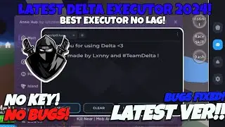 NEW!! DELTA EXECUTOR OFFICIAL LATEST 2024!! - FIX BUGS AND ERROR NO KEY!! BEST EXECUTOR!