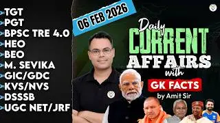 Today Current Affairs | 06 February Current Affairs 2026 | Current Affairs for All Teaching Exams