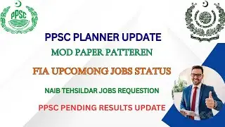 PPSC RESULT UPDATE | MOD TEST | FIA JOBS | NAIB TEHSILDAR