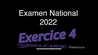 Examen National 2022 | Exercice 4