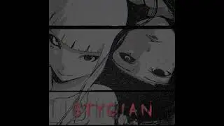 STYGIAN - SLADE6