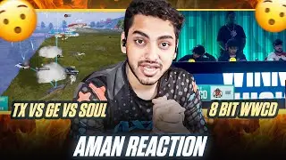 Aman Reacts to SOUL vs TX vs GE Fight & 8BIT getting Chicken
