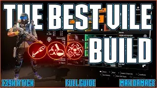 The Division 2 | The Best Vile Build | 139k A Tick | Full Guide For The Exotic Vile Mask
