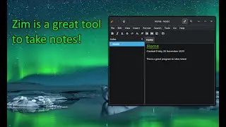 Zim - A great tool to take notes!