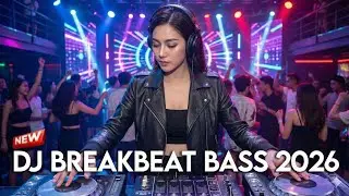 DJ BREAKBEAT BASS TERBARU 2026 - MELODY TEQUILA X JEMPING X JOANNA X MILLION STARS 