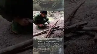 From Start to Finish | Building a Complete Survival Bushcraft Shelter Under a Giant Rock