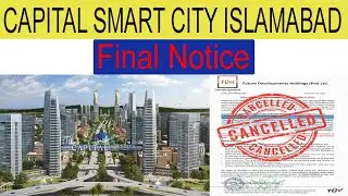 Capital Smart City Islamabad Final Notice for All Members