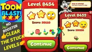 Toon Blast Level 8454 8455 😤🤺Clean the STUCK🤛