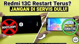 Solusi Redmi 13C Bootloop/Restart Sendiri - 100% Gratis & Ampuh!