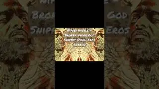 Nipsey Hussle - Broken Under God Snippet (Prod. Eros Robbin)