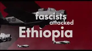 Fascist Italy Takeover of the Ethiopian Empire 1936