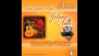 Armik - Gitano Amor- Beautiful Spanish Guitar #Rumba #flamenco #guitar