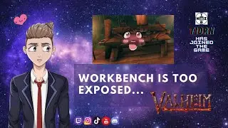 Workbench is too exposed... [Valheim]