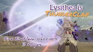 Lysithea + Thunderbrand is a BEAST (FE Warriors 3 Hopes)