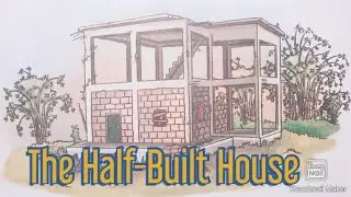 The Half-Built House full chapter explained only in 10min.
